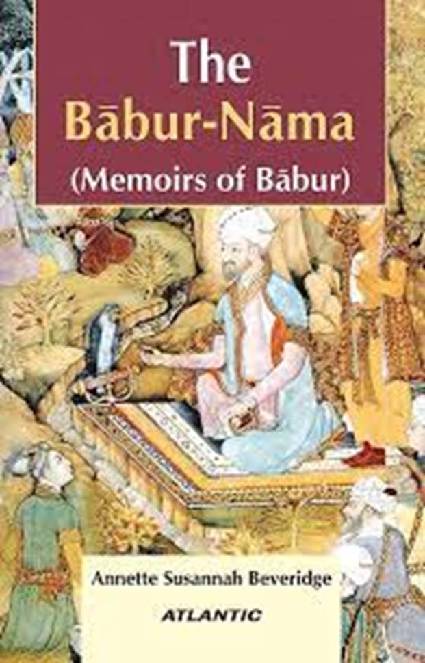 The Babur-Nama Memoirs of Babur: A.S. Beveridge: 0008126925191: Amazon.com: Books